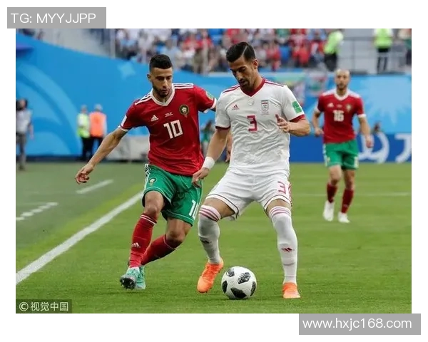 摩洛哥与伊朗技术数据全面分析及比赛表现对比